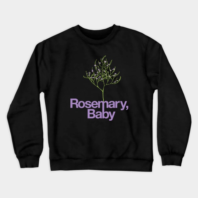 Rosemary, Baby Crewneck Sweatshirt by postlopez